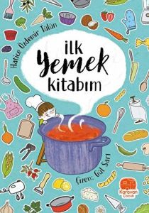 İlk Yemek Kitabım