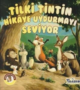 Tilki Tintin Hikaye Uydurmayı Seviyor - Ormandan Hikayeler