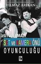 Uygulamalı Set ve Kamera Önü Oyunculuğu