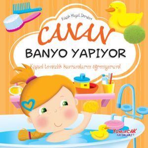 Küçük Hayat Dersleri Canan Banyo Yapıyor