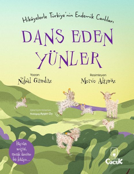 Dans Eden Yünler - Hikâyelerle Türkiye'nin Endemik Canlıları