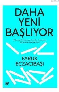 Daha Yeni Başlıyor: Geleceğin Dünyasında Esneklik, Yakınsama, Ağ Yapısı Ve Karanlık Taraf