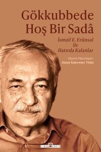 Gökkubbede Hoş Bir Sadâ