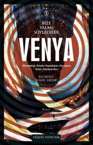 Venya / Bize Yalan Söylediler 1