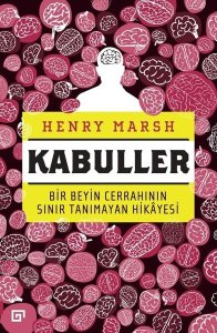 Kabuller-Bir Beyin Cerrahının Sınır Tanımayan Hikayesi