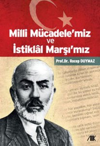 Milli Mücadele'miz ve İstiklal Marşı'mız