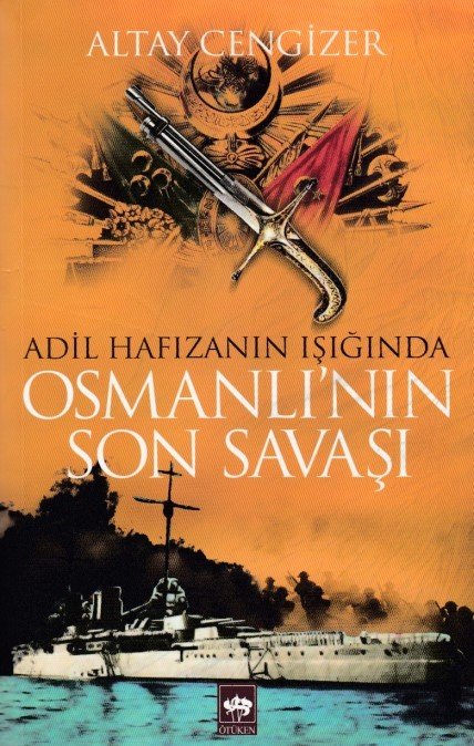 Osmanlı'nın Son Savaşı