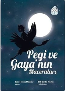 Pegi ve Gaya’nın Maceraları