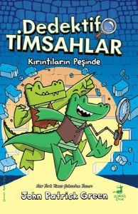 Dedektif Timsahlar 1 : Kırıntıların Peşinde