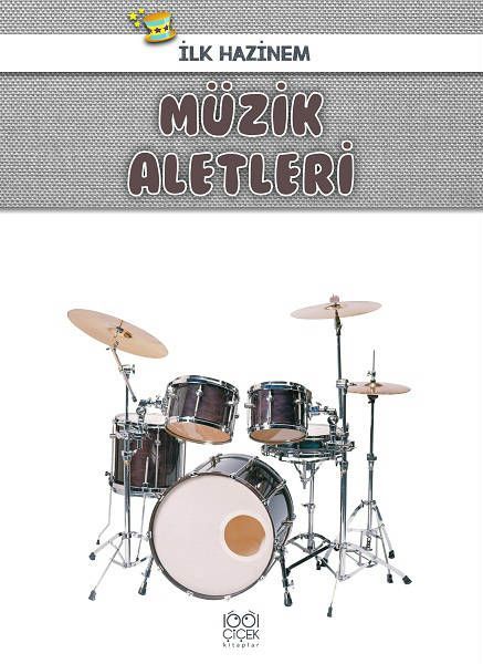 İlk Hazinem - Müzik Aletleri