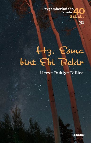 Hz.  Esma Bint Ebi Bekir - Peygamberimiz'in İzinde 40 Sahabi - 31