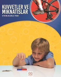 Etkinliklerle Fen - Kuvvetler ve Mıknatıslar