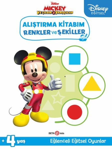 Disney Eğitsel Mickey ve Çılgın Yarışçılar Alıştırma Kitabım Renkler ve Şekiller