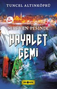 Serüven Peşinde 05 - Hayalet Gemi