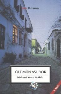 Ölümün Aslı Yok