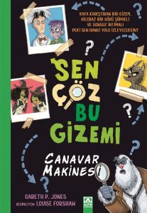 Sen Çöz Bu Gizemi - Canavar Makinesi