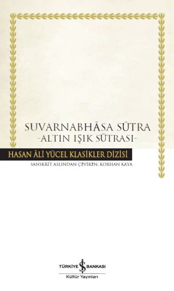 Suvarnabhasa Sutra - Altın Işık Sutrası - Hasan Ali Yücel Klasikleri