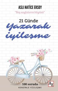 21 Günde Yazarak İyileşme