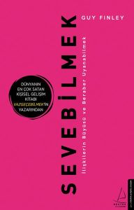 Sevebilmek - İlişkilerin Büyüsü ve Beraber Uyanabilmek