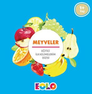 İlk Kelimelerim Dizisi - Meyveler