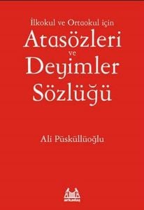 İlköğretim İçin Atasözleri ve Deyimler Sözlüğü