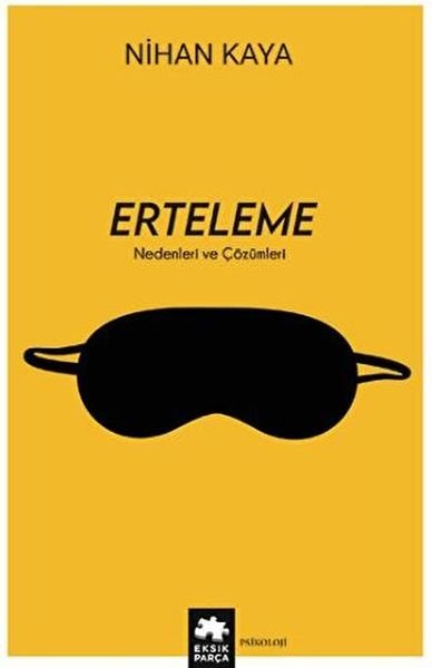 Erteleme Nedenleri ve Çözümleri