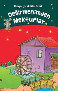 Değirmenimden Mektuplar - Dünya Çocuk Klasikleri