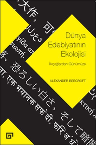 Dünya Edebiyatının Ekolojisi - İlkçağlardan Günümüze