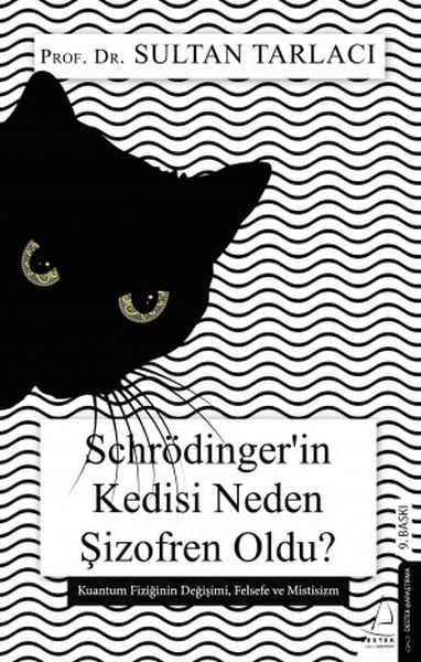 Schrödinger’in Kedisi Neden Şizofren Oldu?