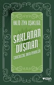 Saklanan Düşman - Erkeklere Dair Öyküler