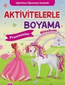 Prensesler - Aktivitelerle Boyama Kitabım