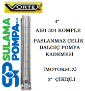 VORTEX 4 CLK 18A-25 - 10.HP  2'' ÇIKIŞLI 4'' AISI 304 PASLANMAZ ÇELİK FANLI DALGIÇ POMPA