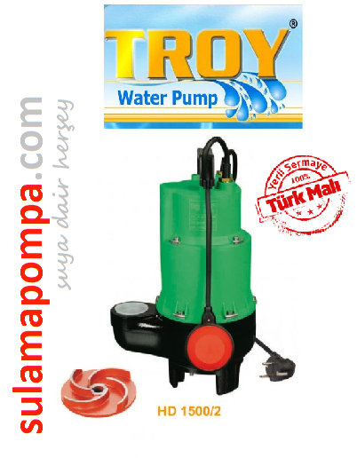 TROY HD 1500/2 KİRLİ SU DALGIÇ POMPA