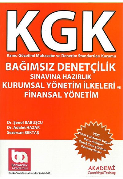 KGK Bağımsız Denetçilik Kurumsal Yönetim İlkeleri ve Finansal Yönetim Akademi Yayınları