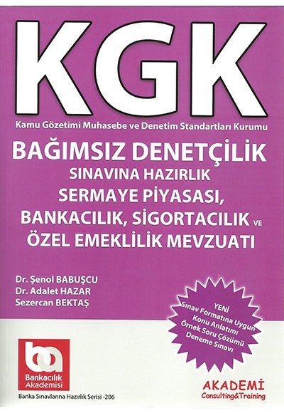 KGK Bağımsız Denetçilik Sermaye Piyasası, Bankacılık, Sigortacılık ve Özel Emeklilik Mevzuatı Akademi Yayınları