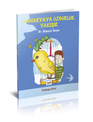 KANARYAYA ÖZGÜRLÜK YAKIŞIR