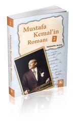 MUSTAFA KEMAL'İN ROMANI 2