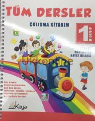 Tüm Dersler Çalışma Kitabım 1.Sınıf Kaya Yayınları