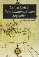 EVLİYA ÇELEBİ SEYAHATNAMESİ'NDEN SEÇMELER