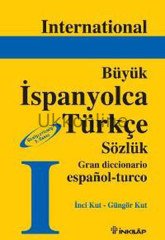 BÜYÜK İSPANOLCA TÜRKÇE SÖZLÜK  İNCİ KUT