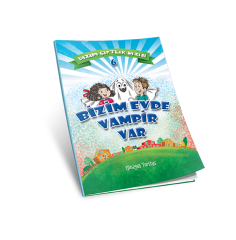 BİZİM EVDE VAMPİR VAR