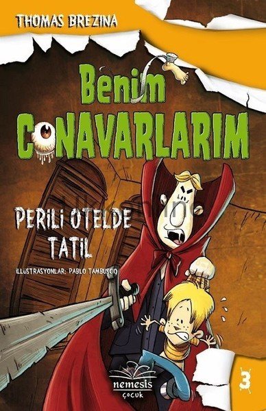 BENİM CANAVALARIM-PERİLİ OTELDE TATİL-3 (CİLTLİ)