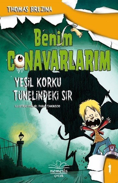 BENİM CANAVARLARIM YEŞİL KORKU TÜNELİNDEKİ SIR-1 (CİLTLİ)