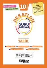 10. SINIF TARİH DEKATLON SORU BANKASI ANKARA YAYINLARI