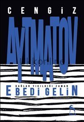 EBEDİ-GELİN CENGİZ AYTMATOV