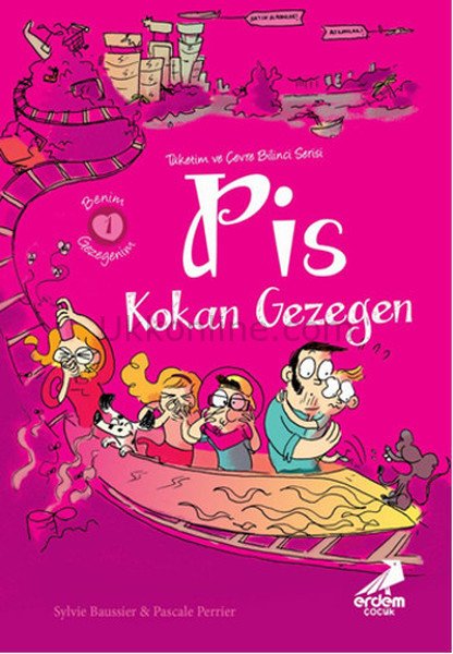 BENİM GEZEGENİM 1 - PİS KOKAN GEZEGEN