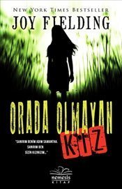 ORADA OLMAYAN KIZ - JOY FİELDİNG