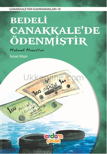 BEDELİ ÇANAKKALE'DE ÖDENMİŞTİR