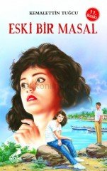 ESKİ BİR MASAL -  KEMALETTİN TUĞCU SERİSİ