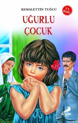 UĞURLU ÇOCUK -  KEMALETTİN TUĞCU SERİSİ
